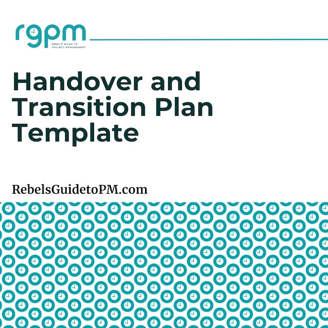 Handover and Transition Plan Template – Rebels Guide To Project Management