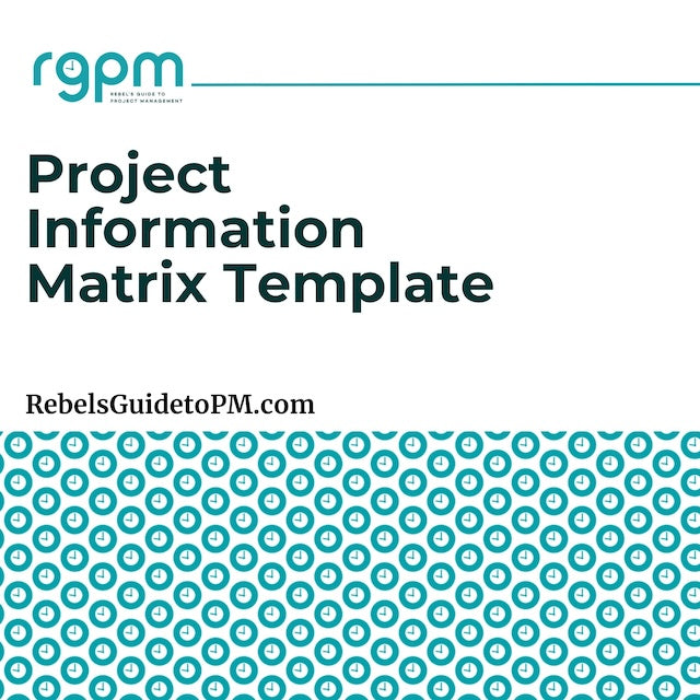 Project Information Matrix – Rebels Guide To Project Management