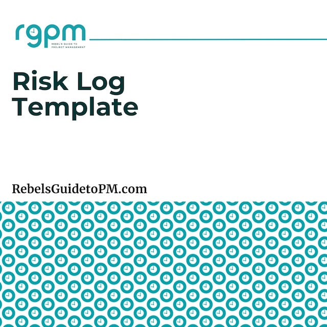 Risk Log – Rebels Guide To Project Management