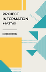 Project Information Matrix
